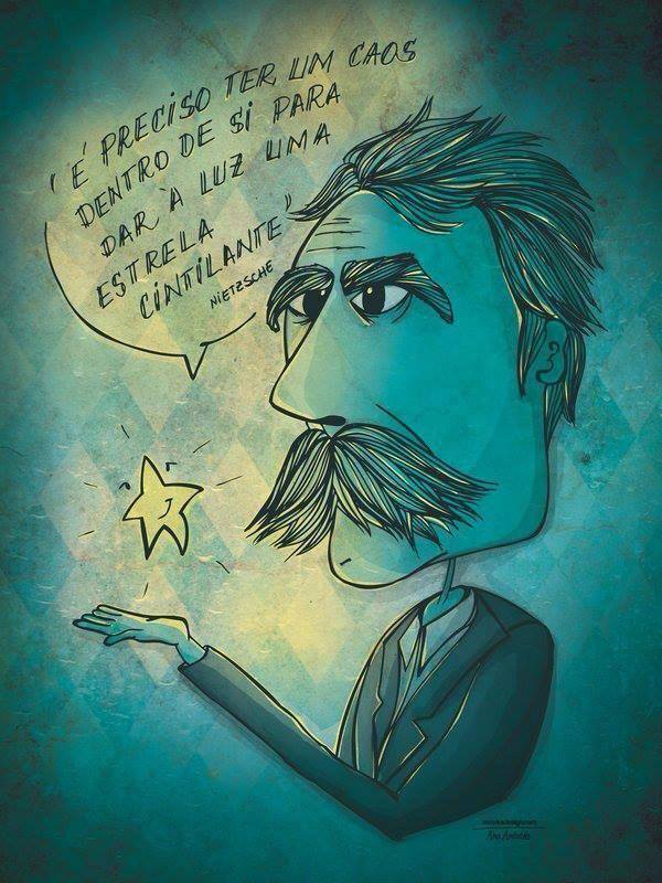 "Eu vo-lo digo: é preciso ter um caos dentro de si para dar à luz uma estrela cintilante."  Assim falou Zaratustra - Nietzsche 