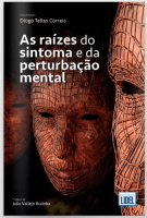 As Raízes do Sintoma e da Perturbação Mental